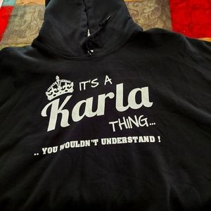 It's A Karla Thing Hoody